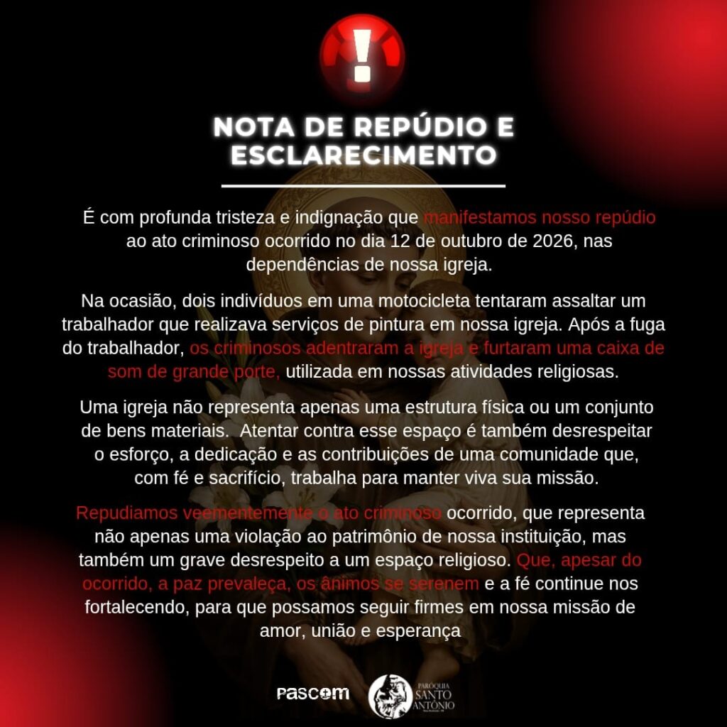 Paróquia Santo Antônio divulga Nota de Repúdio após tentativa de assalto e furto de equipamento de som dentro da igreja